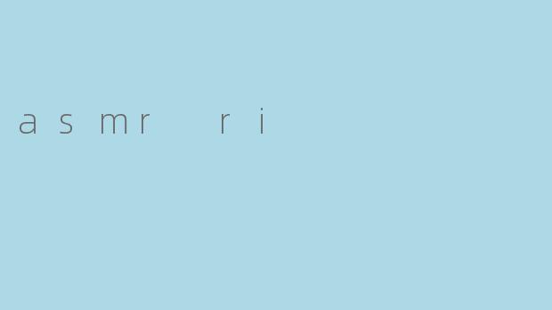 asmr ri